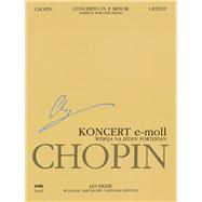Concerto No. 1 in E Minor Op. 11 - Version for One Piano Chopin National Edition, A. XIIIa Vol. 13