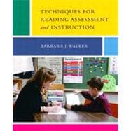 Techniques for Reading Assessment and Instruction