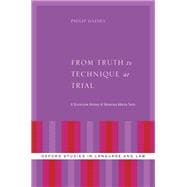 From Truth to Technique at Trial A Discursive History of Advocacy Advice Texts