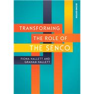 EBOOK: Transforming the Role of the SENCO: Achieving the National Award for SEN Coordination