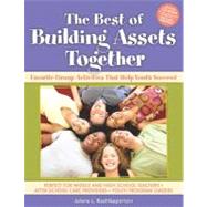 The Best of Building Assets Together: Favorite Group Activities That Help Youth Succeed
