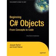 Beginning C# Objects : From Concepts to Code
