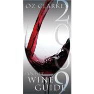 Oz Clarke's Pocket Wine Guide 2009