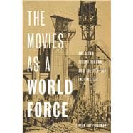 The Movies As a World Force