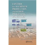 Control for Aluminum Production and Other Processing Industries