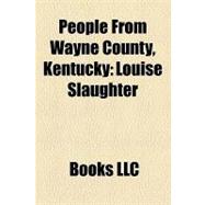 People from Wayne County, Kentucky : Louise Slaughter