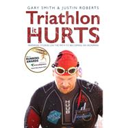 Triathlon - It Hurts