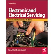 Electronic and Electrical Servicing : Consumer and Commercial Electronics