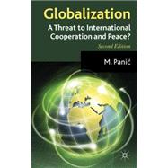 Globalization: A Threat to International Cooperation and Peace?