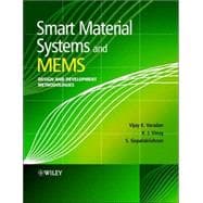Smart Material Systems and MEMS Design and Development Methodologies