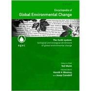 Encyclopedia of Global Environmental Change, The Earth System Biological and Ecological Dimensions of Global Environmental Change
