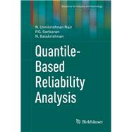 Quantile-Based Reliability Analysis