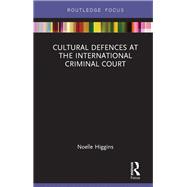 Cultural Defences and the International Criminal Court