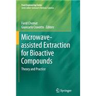 Microwave-assisted Extraction for Bioactive Compounds