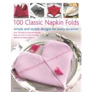 100 Classic Napkin Folds