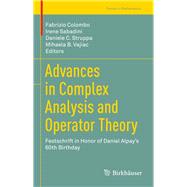 Advances in Complex Analysis and Operator Theory
