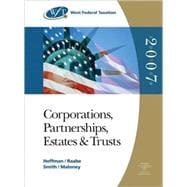 West Federal Taxation 2007 Corporations, Partnerships, Estates, and Trusts (with RIA Checkpoint and Turbo Tax Business CD-ROM)