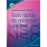 National Safety Council Guia rapida de primeros auxilios