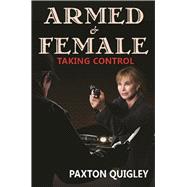 Armed & Female Taking Control