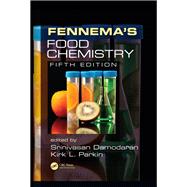FennemaÆs Food Chemistry, Fifth Edition