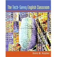 The Tech-Savvy English Classroom