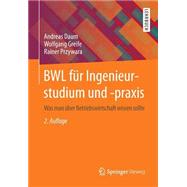 BWL für Ingenieurstudium und -Praxis