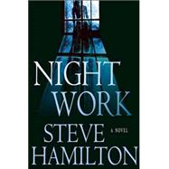 Night Work A Novel