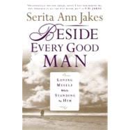 Beside Every Good Man : Loving Myself While Standing by Him