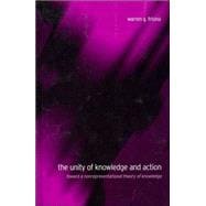 The Unity of Knowledge and Action