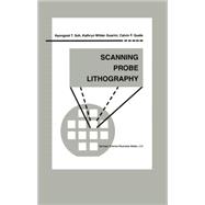 Scanning Probe Lithography
