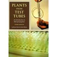 Plants from Test Tubes : An Introduction to Micropropagation,9780881923612