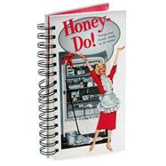 Honey-Do!: Things Your Honey Needs to Do Today!