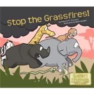 Stop the Grassfires : Safari Friends - Milo and Eddie