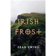 Irish Frost book cover, ISBN 9781666783612