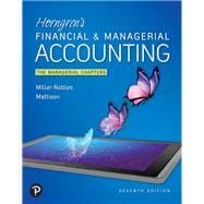 MyLab Accounting with Pearson eText -- Access Card -- for Horngren's Financial & Managerial Accounting, The Managerial Chapters