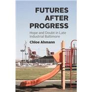 Futures after Progress book cover, ISBN 9780226833613