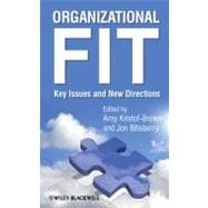 Organizational Fit Key Issues and New Directions