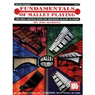 Fundamentals of Mallet Playing : The Ideal Method Book for Beginning Mallet Players