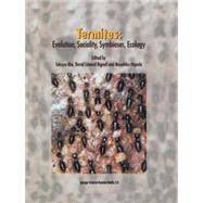 Termites : Evolution, Sociality, Symbioses, Ecology