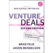 Venture Deals : Be Smarter Than Your Lawyer and Venture Capitalist