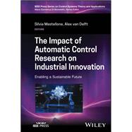The Impact of Automatic Control Research on Industrial Innovation Enabling a Sustainable Future