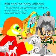 Kiki and the Baby Unicorn