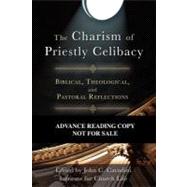 The Charism of Priestly Celibacy