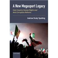 A New Megasport Legacy Host-Country Human Rights and Anti-Corruption Reforms