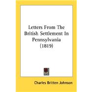 Letters From The British Settlement In Pennsylvania