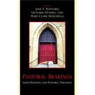 Pastoral Bearings Lived Religion and Pastoral Theology