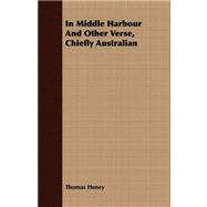 In Middle Harbour and Other Verse, Chiefly Australian