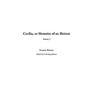 Cecilia, or Memoirs of an Heiress