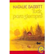 Tuck Para Siempre/Tuck Everlasting