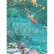 Kierkegaard’s Existentialism: The Theological Self and the Existential Self